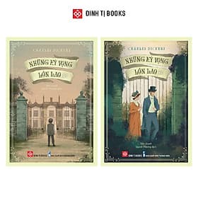 Những Kỳ Vọng Lớn Lao - Combo 2 Tập - Charles Dickens - Đinh Tị Books - 