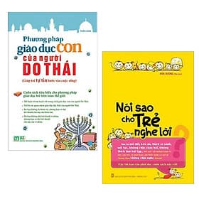 Combo 2 Cuốn Sách Nuôi Dạy Con: Phương Pháp Giáo Dục Con Của Người Do Thái + Nói Sao Cho Trẻ Nghe Lời - Thái Minh
