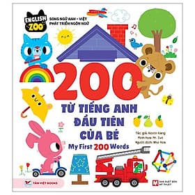 English Zoo - Song Ngữ Anh-Việt Phát Triển Ngôn Ngữ - 200 Từ Vựng Tiếng Anh Đầu Tiên Của Bé - My First 200 Words - Song Phát