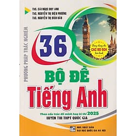 36 Bộ đề Tiếng Anh cấu trúc 2025 (Dùng chung cho các bộ SGK) - Trúc An