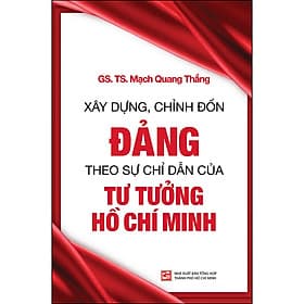 Sách Xây Dựng, Chỉnh Đốn Đảng Theo Sự Chỉ Dẫn Của Tư Tưởng Hồ Chí Minh - Theo Theobald