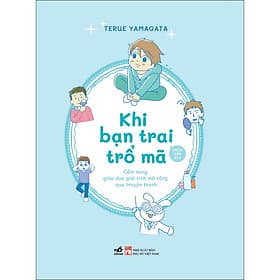 Sách Khi bạn trai trổ mã - Nhã Nam