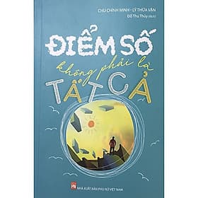 Sách: Điểm Số Không phải Là Tất Cả - Long