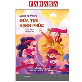 Nuôi Dưỡng Đứa Trẻ Hạnh Phúc - Hạ