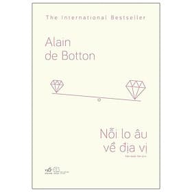 Sách Nỗi Lo Âu Về Địa Vị - Nhã Nam