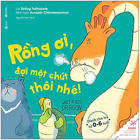 Sách Ehon - Rồng Ơi, Đợi Một Chút Thôi Nhé