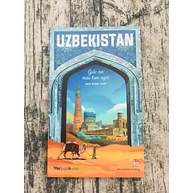 UZBEKISTAN - Giấc Mơ Màu Lam Ngọc - Ngọc Lam