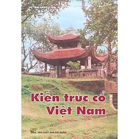 Kiến Trúc Cổ Việt Nam - Nam Việt
