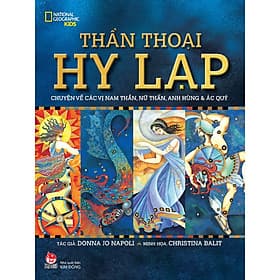 Sách Thần Thoại Hy Lạp - Chuyện Về Các Vị Nam Thần , Nữ Thần , Anh Hùng Và Ác Quỷ - Nha Nha