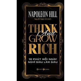 Sách Think & Grow Rich - 13 Nguyên Tắc Nghĩ Giàu Làm Giàu - Nguyên