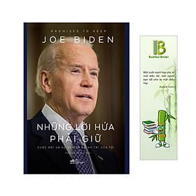 Những Lời Hứa Phải Giữ - Cuộc Đời Và Sự Nghiệp Chính Trị Của Tôi - Nhã Nam