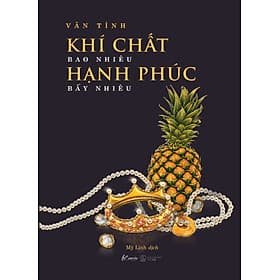 Khí Chất Bao Nhiêu, Hạnh Phúc Bấy Nhiêu (AZ) - Nam Việt
