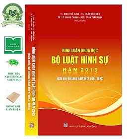 Sách Bình Luận Khoa Học Bộ Luật Hình Sự Năm 2015 (Sửa Đổi, Bổ Sung Năm 2017, 2024, 2025) - Nhã Nam