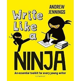 Write Like a Ninja - Bloomsbury Publishing PLC
