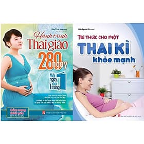 Combo Sách Dành Cho Mẹ Bầu: Tri Thức Cho Một Thai Kì Khỏe Mạnh + Hành Trình Thai Giáo 280 Ngày (ML) - Tri Thức