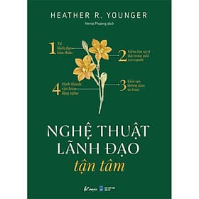 Sách Nghệ Thuật Lãnh Đạo Tận Tâm