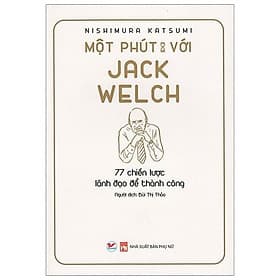 Sách Một Phút Với Jack Welch - 