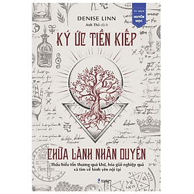 Ký Ức Tiền Kiếp, Chữa Lành Nhân Duyên - An Lan