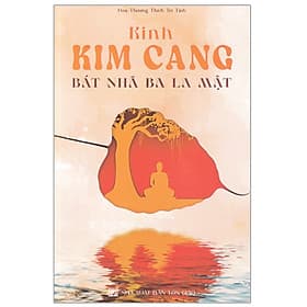 KINH KIM CANG BÁT NHÃ BA LA MẬT - 