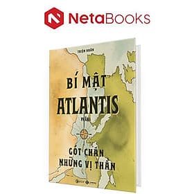 Bí Mật Atlantis - Phần 1 - Gót Chân Những Vị Thần (Bìa Cứng) - Go