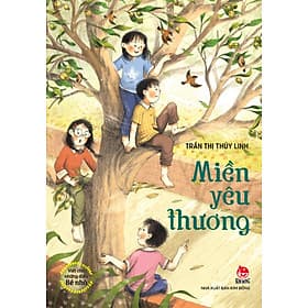Sách Miền Yêu Thương (Viết Cho Những Điều Bé Nhỏ) - Nhà xuất bản Larousse