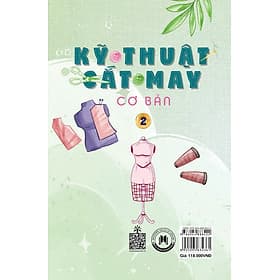 Sách Kỹ thuật cắt may cơ bản Tập 2 (Tự thiết kế thời trang nam nữ - Tạo mẫu rập - Kỹ thuật nhảy size) - Huy Nam