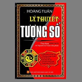 Lý Thuyết Tượng Số Ứng Dụng Kinh Dịch Và Nguyên Lý Toán Nhị Phân (BC) - Nguyên