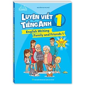 Sách English Writing Family And Friends 1 - Luyện Viết Tiếng Anh 1 - Minh Minh