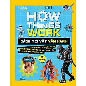 Sách How Things Work - Cách Mọi Vật Vận Hành - Nhã Nam