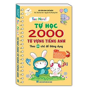 Sách TAKE NOTE ! Tự học 2000 từ vựng tiếng anh (theo 44 chủ đề thông dụng) - Theo Theobald