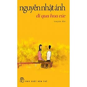 Đi Qua Hoa Cúc (NXB Trẻ) - Hoa Cúc