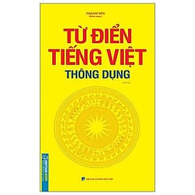 Từ Điển Tiếng Việt Thông Dụng - Tái Bản Khổ To - Minh Minh