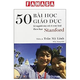 50 Bài Học Giáo Dục Từ Người Mẹ Có 3 Con Trai Theo Học Stanford - Theo Theobald