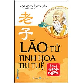 Sách Lão Tử - Tinh hoa trí tuệ qua danh ngôn - Văn