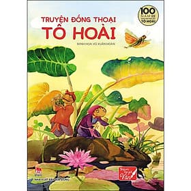 Truyện Đồng Thoại Tô Hoài - Ấn Bản Kỉ Niệm 100 Năm Ngày Sinh Nhà Văn Tô Hoài - Kim