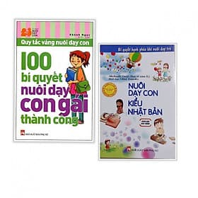 Combo sách kinh nghiệm hay làm cha mẹ :100 bí quyết nuôi dạy con gái thành công + Nuôi dạy con kiểu Nhật Bản - Lâm Hà