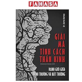 Giải Mã Tính Cách Thần Kinh - Ranh Giới Giữa Bình Thường Và Bất Thường