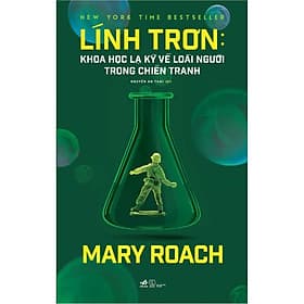 Lính trơn - Khoa học kỳ lạ về loài người trong chiến tranh - Linh Linh