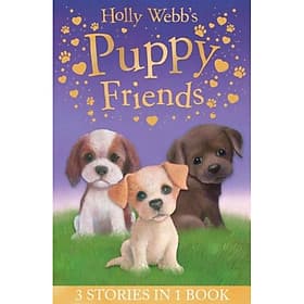 Truyện thiếu nhi tiếng Anh - Holly Webb's Puppy Friends - Little Tiger Press Group