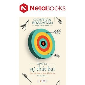 Ngợi Ca Sự Thất Bại - Bốn Bài Học Về Lòng Khiêm Hạ - Hạ