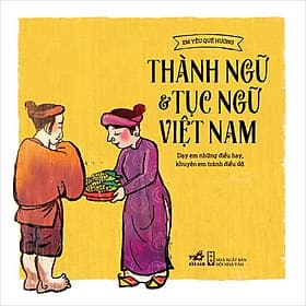Thành Ngữ Tục Ngữ Việt Nam - Nhã Nam