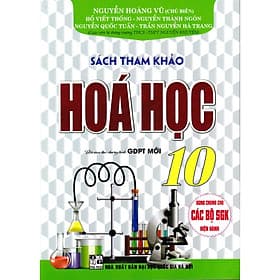 Sách Tham Khảo Hóa Học Lớp 10 - Biên soạn theo chương trình GDPT mới - ( HA) - Trí