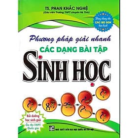 Phương pháp giải nhanh các dạng bài tập Sinh học (Phan Khắc Nghệ) (HA-MK) - Phương Phương