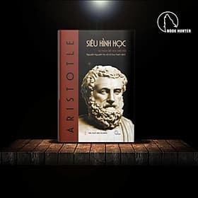 Siêu Hình Học (Metaphysics) – Aristotle - 