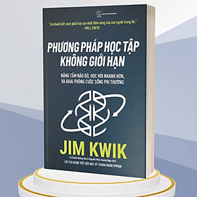 Phương Pháp Học Tập Không Giới Hạn (Jim Kwik)