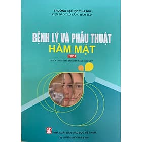 ￼Sách Bệnh lý và phẫu thuật hàm mặt Tập 2 (2021)