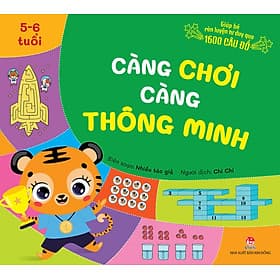 Sách Càng Chơi Càng Thông Minh - Giúp Bé Rèn Luyện Tư Duy Qua 1600 Câu Đố - Kim