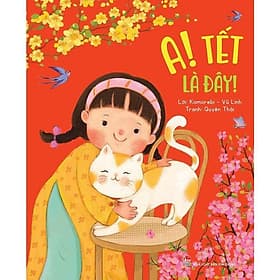A ! Tết Là Đây - NXB Kim Đồng - Kim
