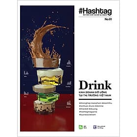 Sách #Hashtag 01: Drink - Kinh Doanh Đồ Uống Tại Thị Trường Việt Nam - Việt Hà