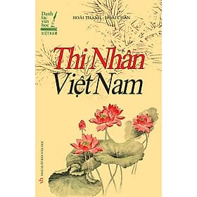 Sách Thi Nhân Việt Nam (Bìa Cứng) - Nhã Nam